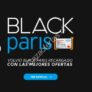 Ofertas Black Paris Agosto 2018