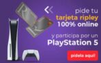 Pide tu tarjeta Ripley 100% online en agosto y participa para gana 1 de 2 PlayStation 5